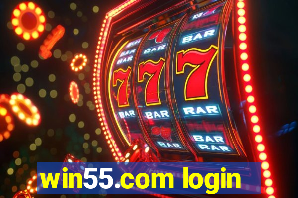 win55.com login